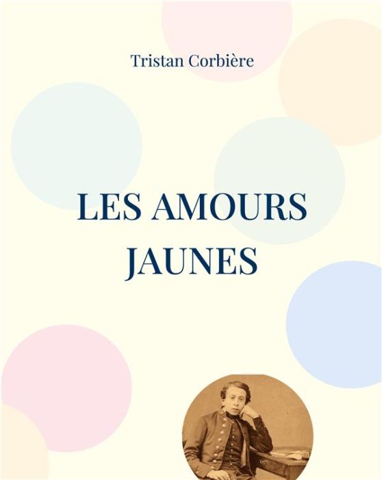 Emprunter Les Amours jaunes livre