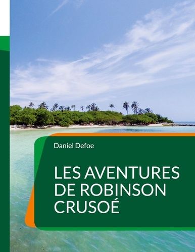 Emprunter Les Aventures de Robinson Crusoé livre