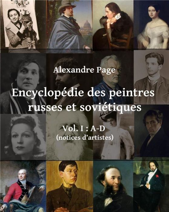 Emprunter Encyclopédie des peintres russes et soviétiques. Volume 1, A-D (notices d'artistes) livre