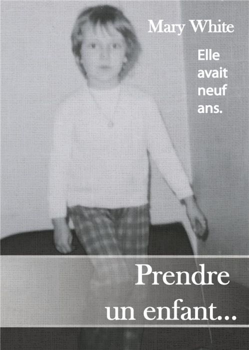 Emprunter Prendre un enfant... livre