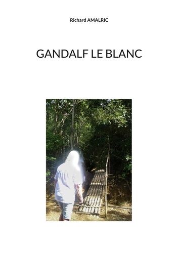 Emprunter Gandalf le Blanc livre