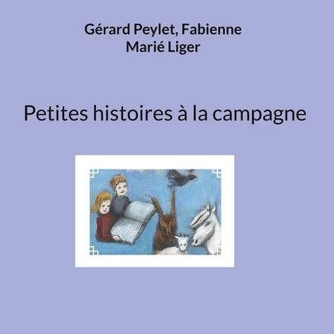 Emprunter Petites histoires à la campagne livre