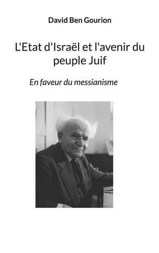 Emprunter L'Etat d'Israël et l'avenir du peuple Juif. En faveur du messianisme livre