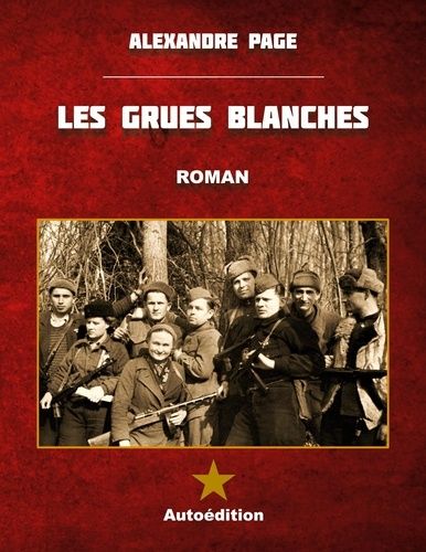 Emprunter Les Grues blanches. (édition petit format) livre