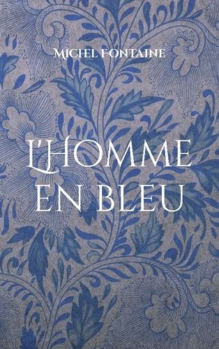 Emprunter L'Homme en bleu livre