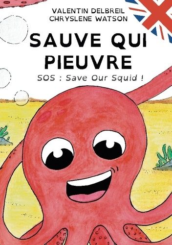 Emprunter Sauve qui pieuvre. SOS : Save Our Squid ! livre