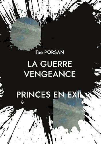 Emprunter La Guerre Vengeance. Prince en Exil livre