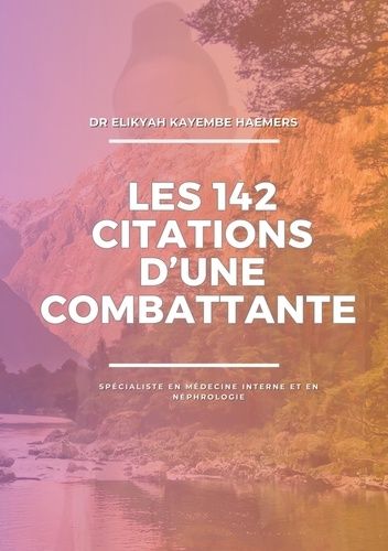 Emprunter Les 142 citations d'une combattante livre