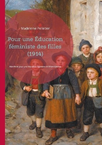 Emprunter Pour une Éducation féministe des filles (1914). Manifeste pour une éducation égalitaire et émancipat livre