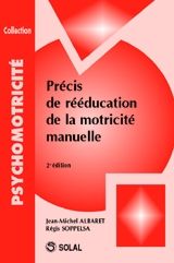 Emprunter Précis de réeducation de la motricité manuelle. 2e édition livre