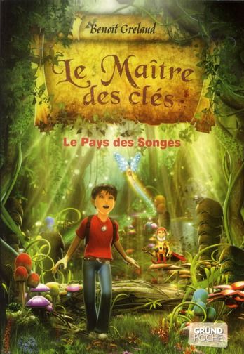 Emprunter Le maître des clés Tome 1 : Le pays des songes livre