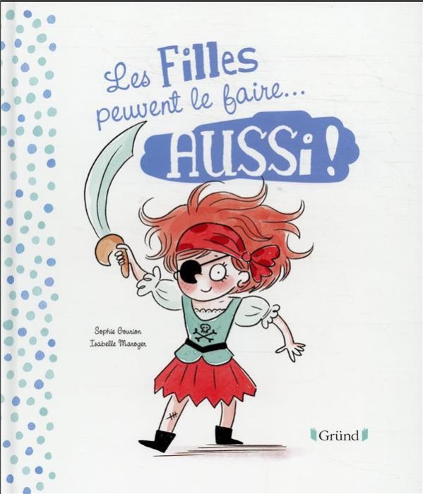 Emprunter Les filles et les garçons peuvent le faire aussi ! livre