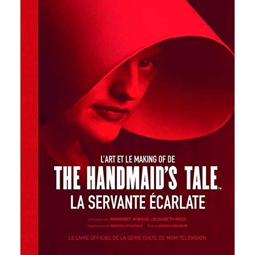 Emprunter L'art et le making of de The Handmaid's Tale La servante écarlate livre