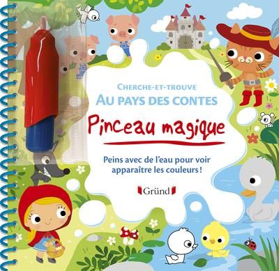 Emprunter Cherche-et-trouve au pays des contes. Peins avec de l'eau pour voir apparaitre les couleurs ! Avec u livre