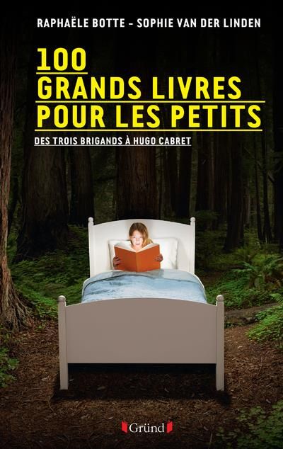 Emprunter 100 grands livres pour les petits. Des Trois brigands à Hugo Cabret livre