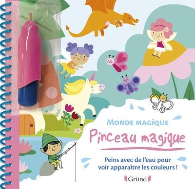 Emprunter Monde magique. Peins avec de l'eau pour voir apparaître les couleurs ! livre