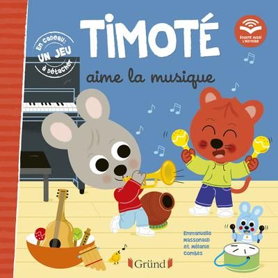 Emprunter Timoté : Timoté aime la musique. Avec 1 jeu à détacher livre