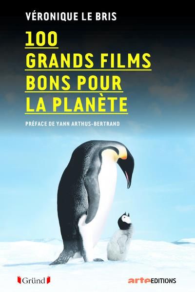 Emprunter 100 grands films bons pour la planète livre