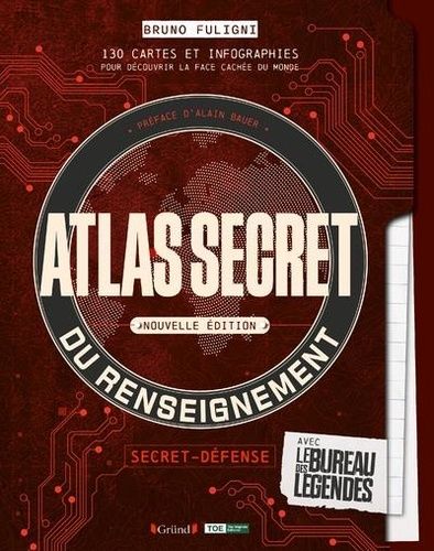 Emprunter Atlas secret du renseignement avec le bureau des légendes. 130 cartes et infographies pour découvrir livre