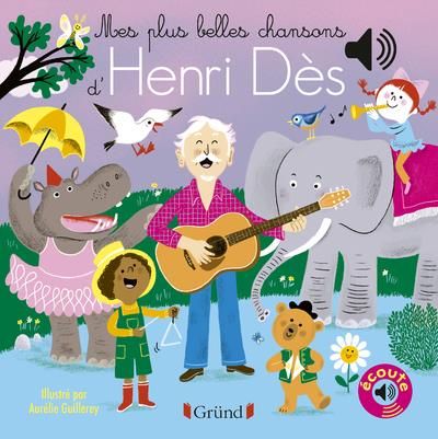 Emprunter Mes plus belles chansons d'Henri Dès livre