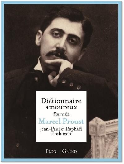 Emprunter Dictionnaire amoureux illustré de Marcel Proust livre