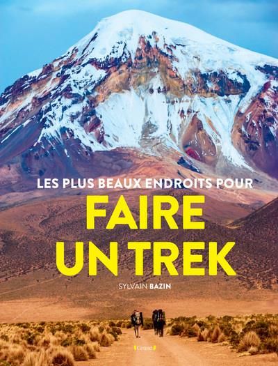 Emprunter Les plus beaux endroits pour faire un trek livre