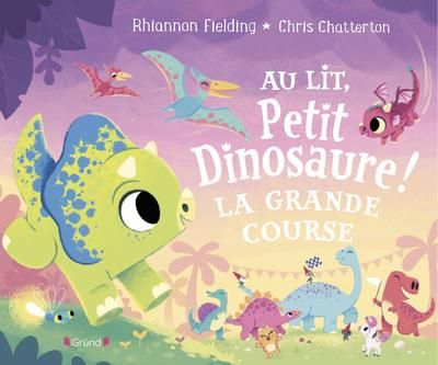 Emprunter Au lit, Petit Dinosaure ! La grande course livre