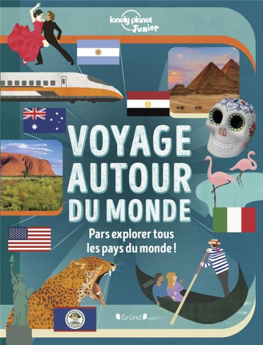 Emprunter Voyage autour du monde. Pars explorer tous les pays du monde ! livre