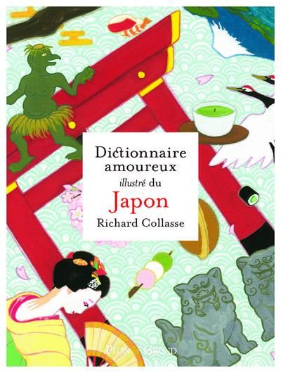 Emprunter Dictionnaire amoureux illustré du Japon livre