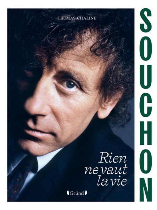 Emprunter Alain Souchon. Rien ne vaut la vie livre