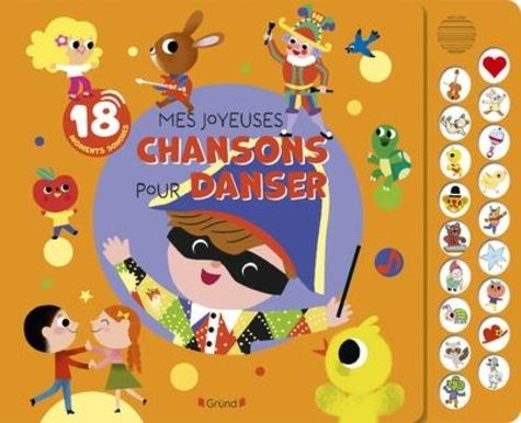 Emprunter Mes joyeuses chansons pour danser. 18 moments sonores livre