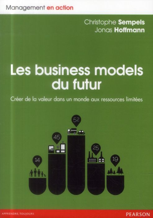 Emprunter Les Business Models du futur. Créer de la valeur dans un monde aux ressources limitées livre