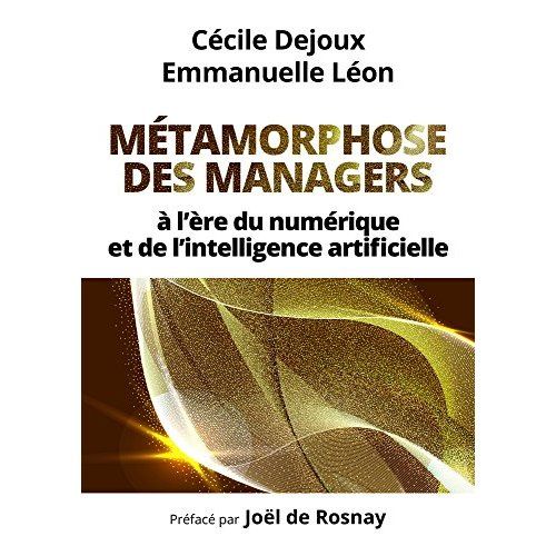 Emprunter Métamorphose des managers. A l'ère du numérique et de l'intelligence artificielle livre