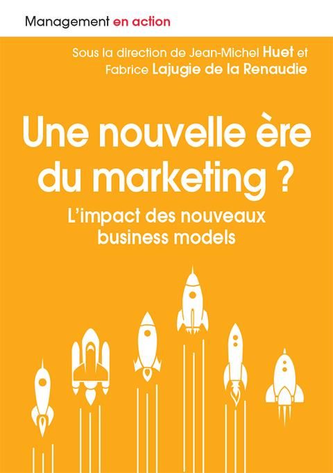 Emprunter Une ère nouvelle du marketing ? L'impact des nouveaux business models livre