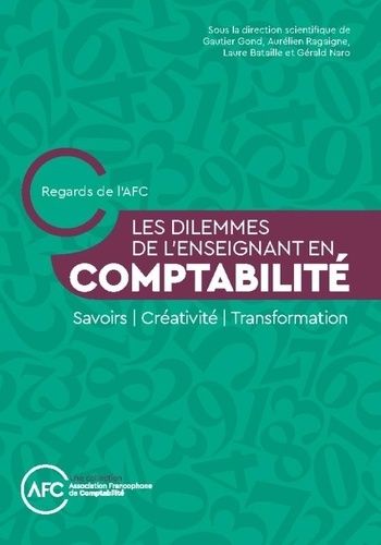 Emprunter Les dilemmes de l'enseignant en comptabilité. Savoirs / Créativité / Transitions livre