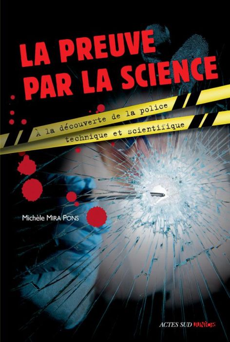 Emprunter La preuve par la science. A la découverte de la police technique et scientifique livre