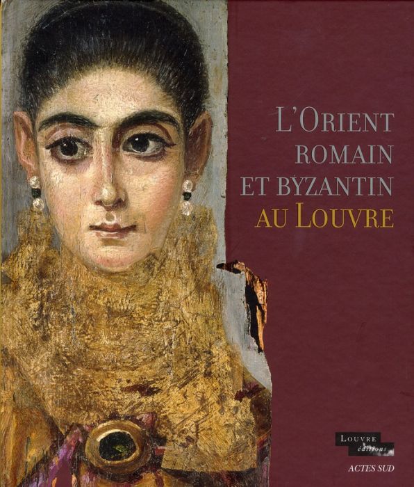 Emprunter L'Orient romain et byzantin au Louvre livre