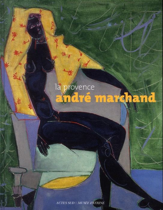 Emprunter La Provence. André Marchand livre