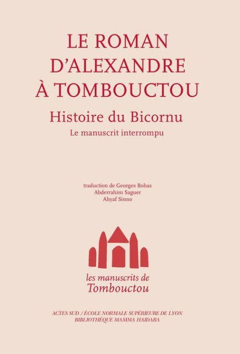 Emprunter Le roman d'Alexandre à Tombouctou. Histoire du Bicornu livre