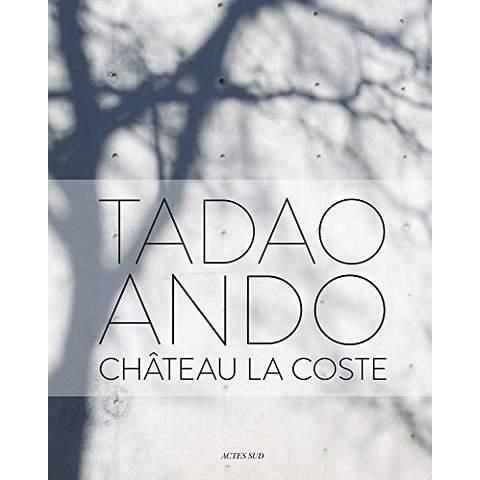 Emprunter Tadao Ando. Château La Coste, Edition bilingue français-anglais livre