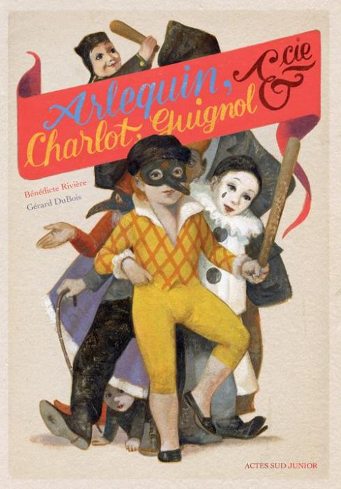 Emprunter Arlequin, Charlot, Guignol & cie livre