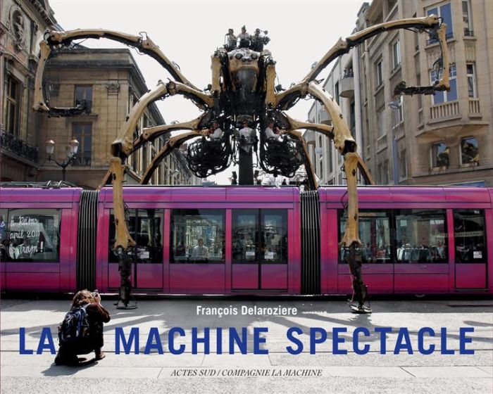 Emprunter La Machine spectacle. Edition bilingue français-anglais livre