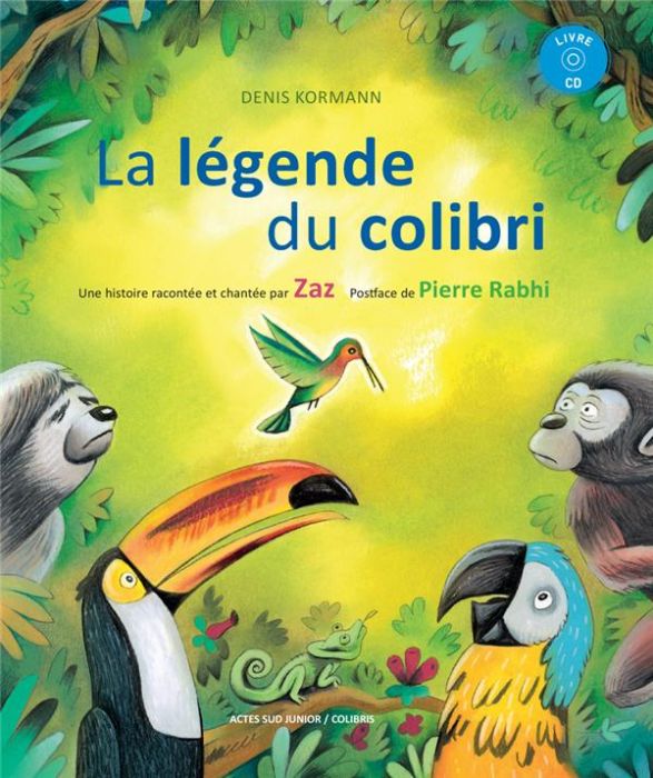 Emprunter La légende du colibri. Avec 1 CD audio livre