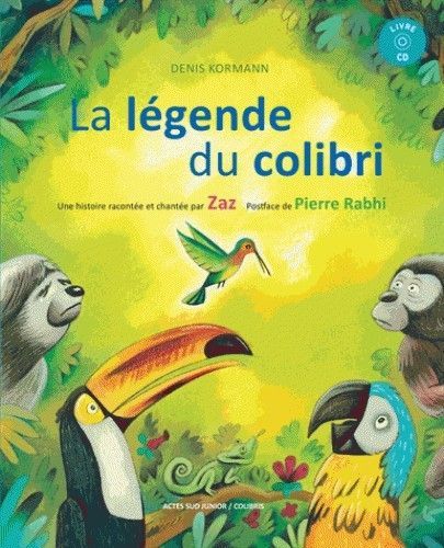 Emprunter La légende du colibri. Avec 1 CD audio livre