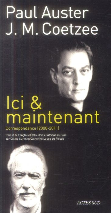 Emprunter Ici & maintenant. Correspondance 2008-2011 livre