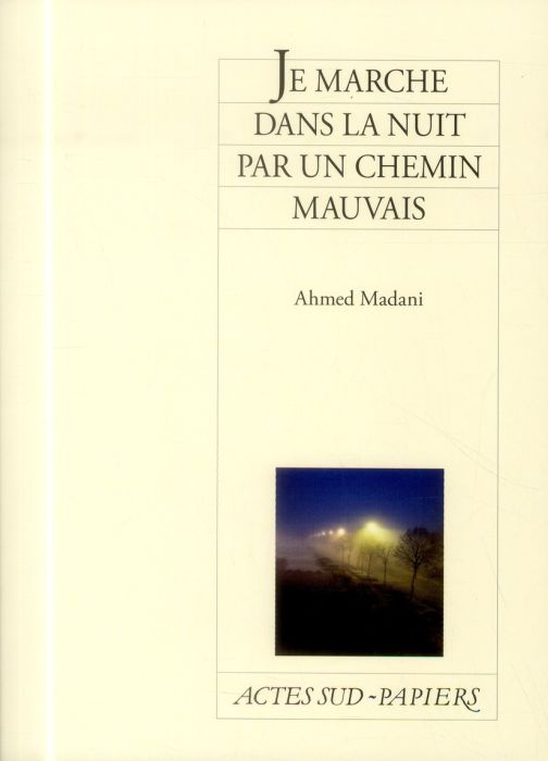 Emprunter Je marche dans la nuit par un chemin mauvais livre