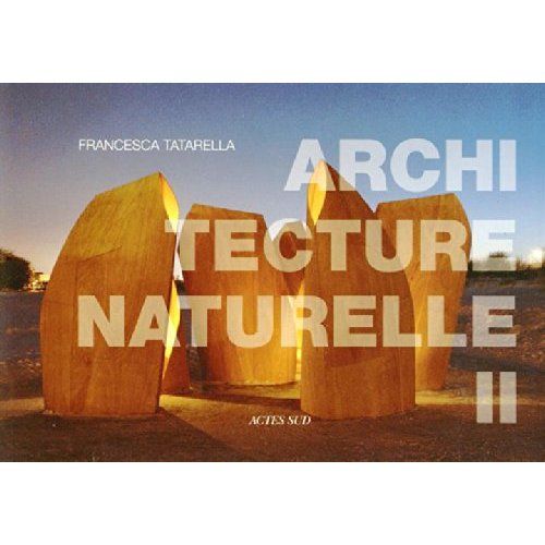 Emprunter Architecture naturelle. Tome 2 livre