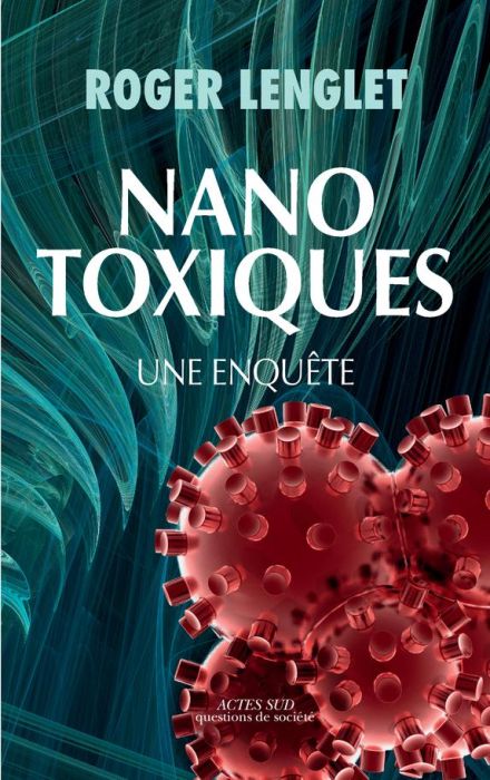 Emprunter Nanotoxiques. Une enquête livre