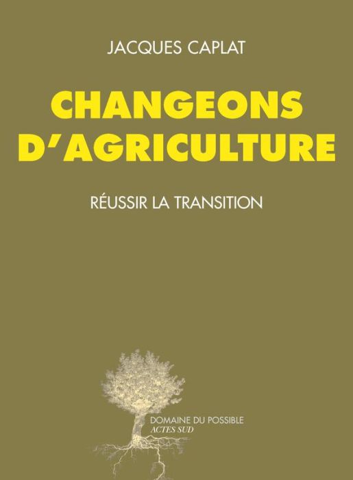 Emprunter Changeons d'agriculture. Réussir la transition livre