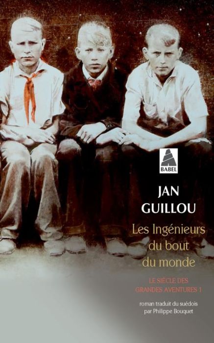 Emprunter Le siècle des grandes aventures Tome 1 : Les ingénieurs du bout du monde livre